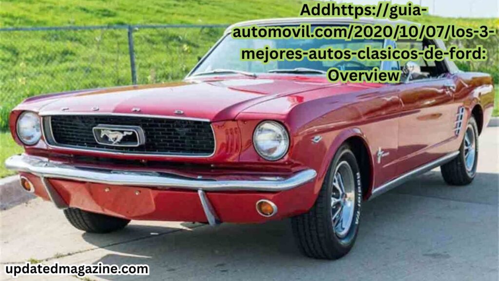 https://guia-automovil.com/2020/10/07/los-3-mejores-autos-clasicos-de-ford